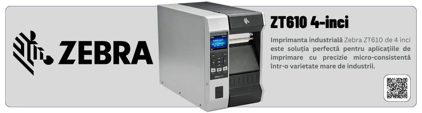 Zebra Zt610 4-Inchi Imprimanta Industriala