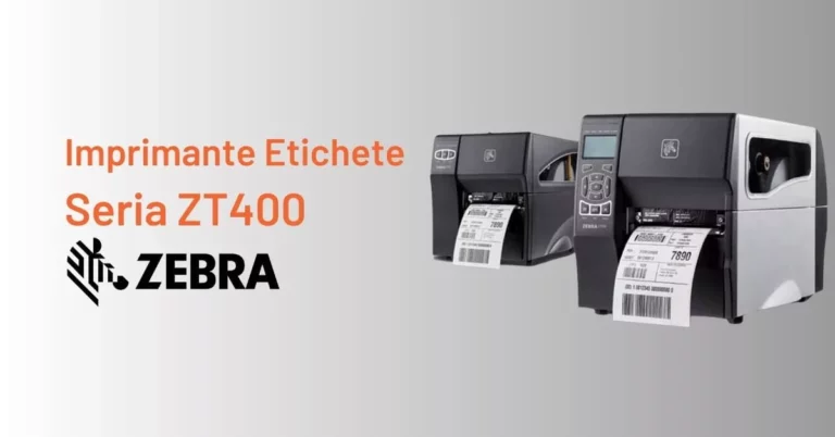 Imprimante Etichete Seria ZT400