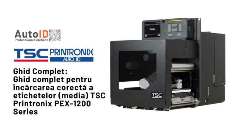 Ghid complet pentru încărcarea corectă a etichetelor (media) TSC Printronix PEX-1200 Series